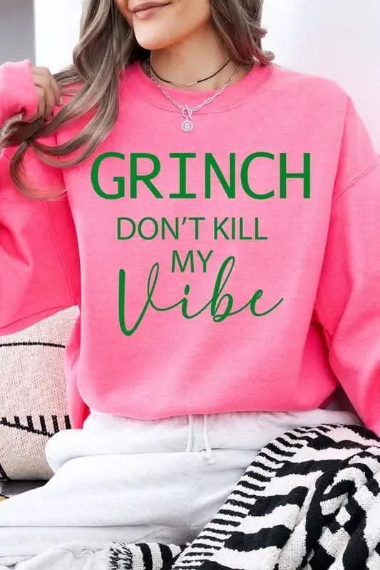 Grinch Don't Kill My Vibe Graphic Sweatshirts - Love Salve